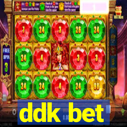 ddk bet